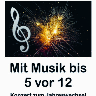 Konzert am 31.12. beginnt schon 22.30 Uhr